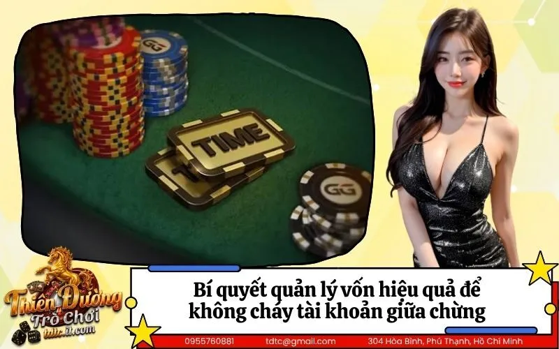 Bí quyết quản lý vốn hiệu quả để không cháy tài khoản giữa chừng