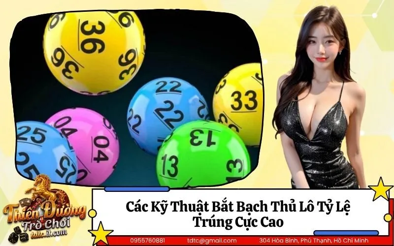 Các Kỹ Thuật Bắt Bạch Thủ Lô Tỷ Lệ Trúng Cực Cao