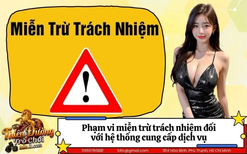 Phạm vi miễn trừ trách nhiệm đối với hệ thống cung cấp dịch vụ
