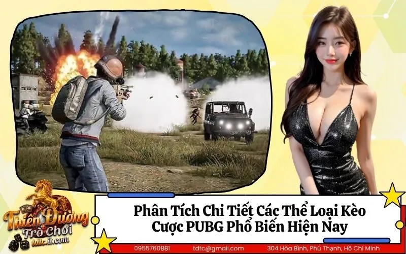 Phân Tích Chi Tiết Các Thể Loại Kèo Cược PUBG Phổ Biến Hiện Nay
